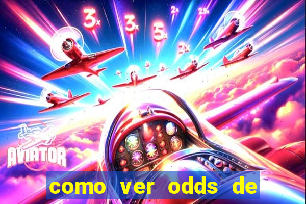 como ver odds de jogos passados